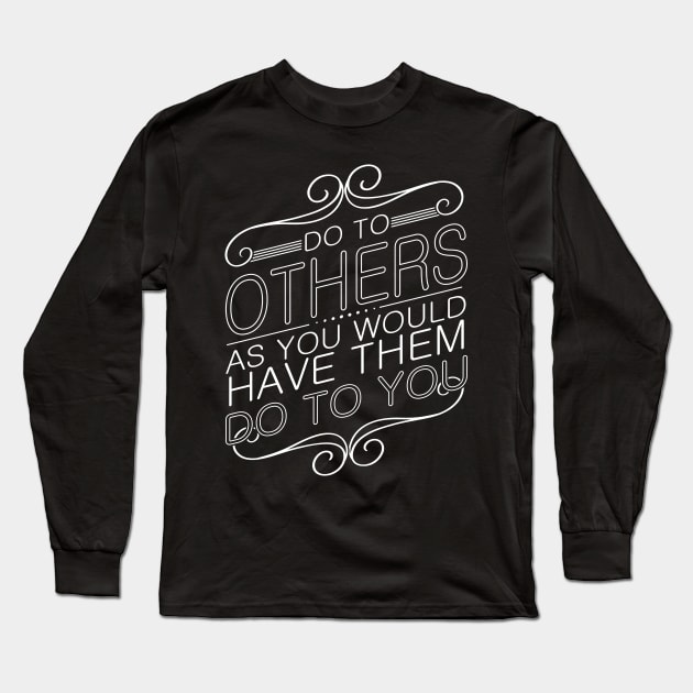 'Do To Others' Food and Water Relief Shirt Long Sleeve T-Shirt by ourwackyhome